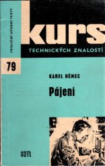 kniha Pájení Učeb. pomůcka k odb. školení učňů a dělníků, SNTL 1963