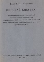 kniha Odborné kreslení učební text pro 1. roč. odb. učilišť a učňovských škol : učeb. obor: vysekávač manipulant - 1151, svrškař kožené obuvi - 1152, strojní obuvník - 1153, obuvník - 1154, obuvník ortopedické obuvi - 1155, svrškař gumové obuvi - 1156, gumař pro obuv - 1157, SPN 1961