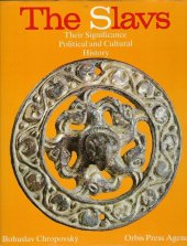 kniha The Slavs Their Significance Political and Cultural History, Orbis 1989