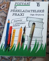 kniha Pozvání k překladatelské praxi kapitoly o překládání beletrie, Karolinum  1996
