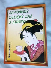 kniha Japonský zelený čaj a zdraví, T-art 1999