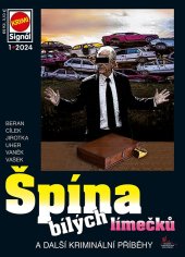 kniha Špína bílých límečků Krimi Signál 1-2024, Pražská vydavatelská společnost 2024
