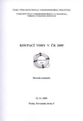 kniha Koupací vody v ČR 2009 sborník semináře : 12.11.2009, Praha, Český svaz vědeckotechnických společností 2009