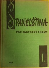 kniha Španělština pro jazykové školy I, SPN 1972