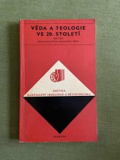 kniha Věda a teologie ve 20. století kritika teologických koncepcí vědy, Svoboda 1975