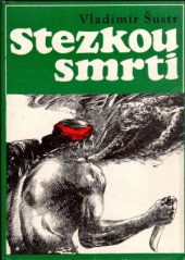kniha Stezkou smrti, Profil 1970