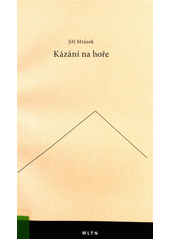 kniha Kázání na hoře, Mlýn 2017