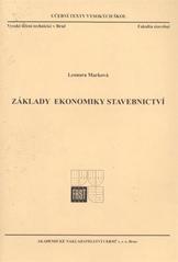 kniha Základy ekonomiky stavebnictví, Akademické nakladatelství CERM 2009