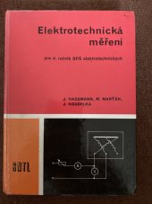 kniha Elektrotechnická měření Pro 4. ročník SPŠ elektrotechnických, SNTL 1989
