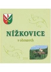 kniha Nížkovice v obrazech, Pro obec Nížkovice vydalo F.R.Z. agency 2011