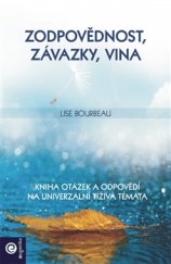kniha Zodpovědnost, závazky, vina Kniha otázek a odpovědí na univerzální téma, Eugenika 2016