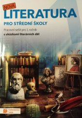 kniha Nová literatura pro střední školy pro 1. ročník - Pracovní sešit, Taktik 2019