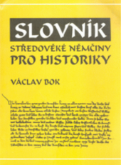 kniha Slovník středověké němčiny pro historiky, Jihočeská univerzita, Pedagogická fakulta 1995
