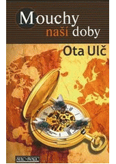 kniha Mouchy naší doby, Šulc - Švarc 2015