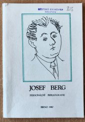 kniha Josef Berg 8. 3. 1927 - 26. 2. 1971 : personální bibliografie, Státní vědecká knihovna 1987