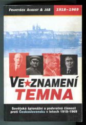 kniha Ve znamení temna sovětská špionážní a podvratná činnost proti Československu v letech 1918-1969 : studijní materiál pro doplnění zápočtových seminářů FFUK, Votobia 2001