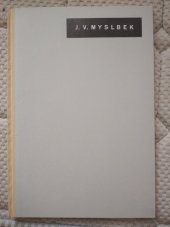 kniha J.V.Myslbek  Prameny sbírka dobrého umění svazek 4., Melantrich, a.s. Praha 1936