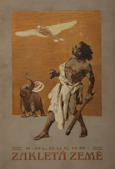 kniha Zakletá země, Jos. R. Vilímek 1910