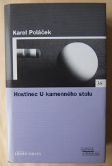 kniha Hostinec U kamenného stolu, Pro edici Světová literatura Lidových novin vydalo nakl. Euromedia Group 2006