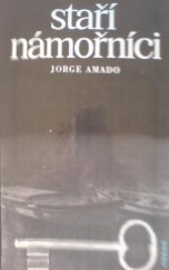 kniha Staří námořníci dva příběhy z bahijského přístavu, Odeon 1985