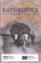 kniha Ratíškovice minulostí slovácké obce, Obec Ratíškovice 2010
