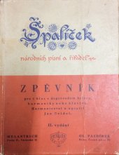 kniha Špalíček národních písní a říkadel zpěvník pro 1 hlas s doprovodem kytary, harmoniky nebo klavíru, Melantrich 1939