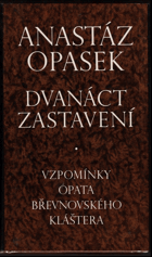 kniha Dvanáct zastavení Vzpomínky opata břevnovského kláštera, Torst 1992