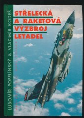 kniha Střelecká a raketová výzbroj letadel, Naše vojsko 1997