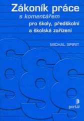 kniha Zákoník práce s komentářem pro školy, předškolní a školská zařízení, Portál 2001