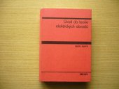 kniha Úvod do teorie elektrických obvodů Učeb. pro elektrotechn. fakulty, SNTL 1978
