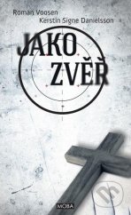 kniha Jako zvěř, MOBA 2014