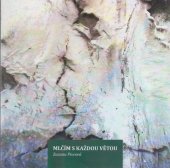 kniha Mlčím s každou větou, i60 Publishers 2019