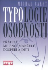 kniha Typologie osobnosti přátelé, milenci, manželé, dospělí a děti, Management Press 2004