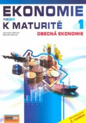 kniha Ekonomie nejen k maturitě. 1. díl, - Obecná ekonomie, Computer Media 2008