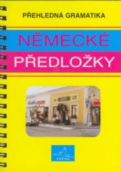 kniha Přehledná gramatika - německé předložky, INFOA 1998