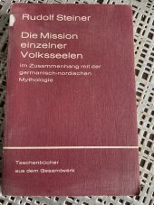 kniha Die Mission einzelner Volksseelen im Zusammenhang mit der germanisch-nordischen Mythologie., Dornach, Schwelz 1974
