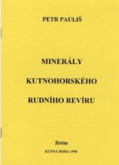kniha Minerály kutnohorského rudního revíru, Kuttna 1998