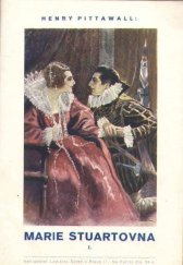 kniha Marie Stuartovna I. Díl, Ladislav Šotek 1937