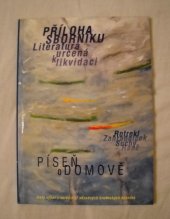 kniha Píseň o domově (malý výbor z veršů čtyř vězněných brněnských básníků), Obec spisovatelů 2006