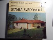 kniha Stavba svépomocí, SNTL 1977