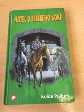 kniha Hotel U zeleného koně, Pony club 2004