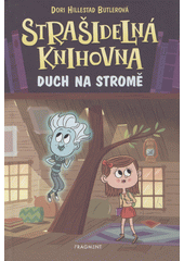 kniha Strašidelná knihovna 7. - Duch na stromě, Fragment 2021