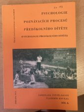 kniha Psychologie poznávacích procesů předškolního dítěte Díl 3., Česká socialistická akademie 1971