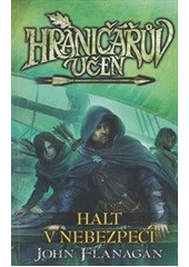 kniha Hraničářův učeň 9. - Halt v nebezpečí, Egmont 2014