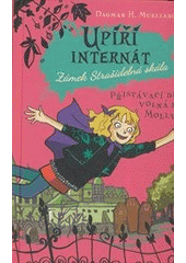 kniha Upíří internát: Zámek Strašidelná skála 2. - Přistávací dráha volná pro Molly!, Egmont 2013