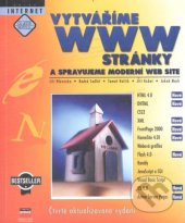 kniha Vytváříme WWW stránky a spravujeme moderní web site, CPress 2000