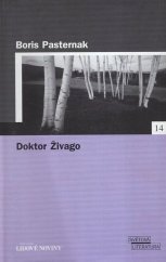 kniha Doktor Živago, Pro edici Světová literatura Lidových novin vydalo nakl. Euromedia Group 2005