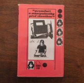 kniha Promítači a manipulantky před zkouškou, Československý filmový ústav 1973