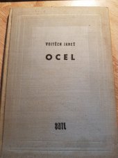 kniha Ocel Celost. vysokošk. učebnice : Určeno posluchačům stroj. a elektrotechn. fak. večerních kursů a dálkového studia, SNTL 1962