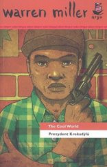 kniha The cool world = Prezydent Krokadýlů, Argo 2010